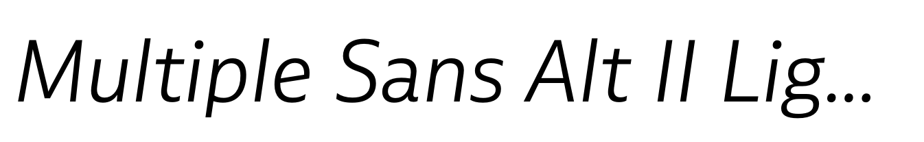 Multiple Sans Alt II Light Italic